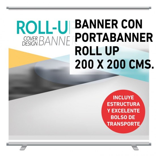 Banner roll up 200 x 200 cms.